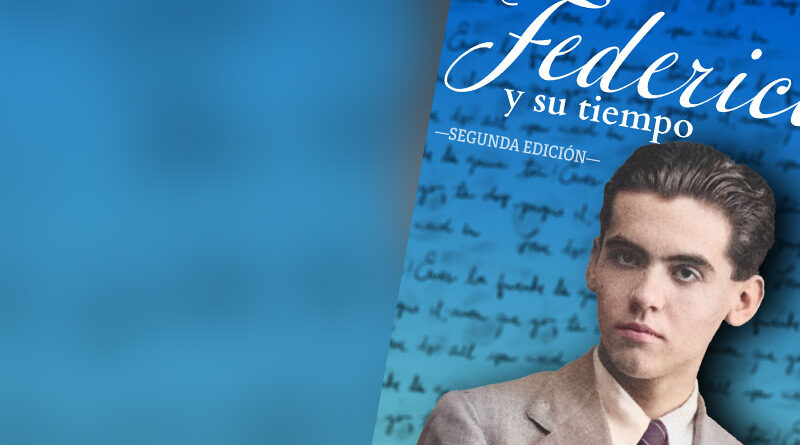 Federico: Poeta y enigma – «Federico y su tiempo»