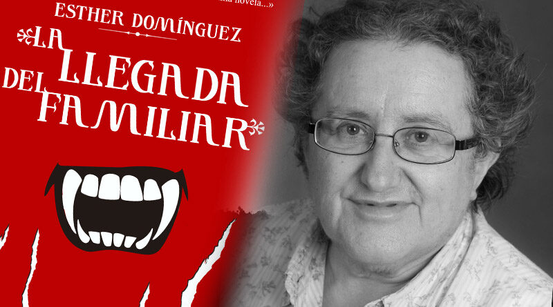 Entrevista a Esther Domínguez, autora de «La llegada del familiar»